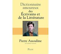 Dictionnaire amoureux des écrivains et de la littérature