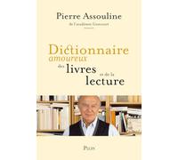 Dictionnaire amoureux des livres et de la lecture