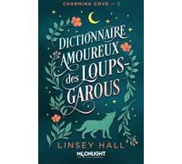 Dictionnaire amoureux des loups-garous