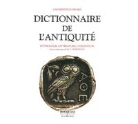 Dictionnaire de l'Antiquité: Mythologie, littérature, civilisation