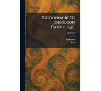 Dictionnaire De Theologie Catholique