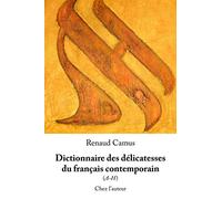 Dictionnaire des délicatesses du français contemporain (A-H)