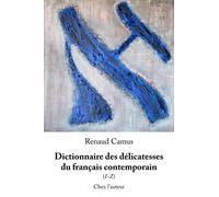 Dictionnaire des délicatesses du français contemporain (I-Z)