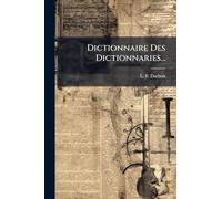Dictionnaire Des Dictionnaries...