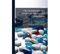 Dictionnaire Des Drogues Simples Et ComposÃ(c)es