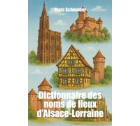 Dictionnaire des noms de lieux d'Alsace-Lorraine
