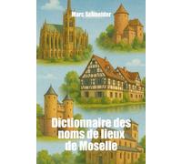 Dictionnaire des noms de lieux de Moselle