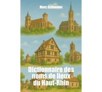 Dictionnaire des noms de lieux du Haut-Rhin