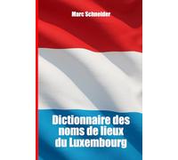 Dictionnaire des noms de lieux du Luxembourg