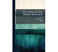Dictionnaire Des Ordres Religieux