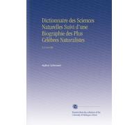 Dictionnaire des Sciences Naturelles Suivi d'une Biographie des Plus Célèbres Naturalistes: V.8 Cer-Chi