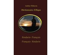 Dictionnaire Elfique Sindarin-Français Français-Sindarin Pocket