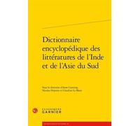 Dictionnaire encyclopédique des littératures de l'Inde et de l'Asie du Sud