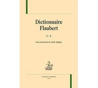 Dictionnaire Flaubert: Pack en 2 volumes
