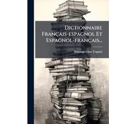 Dictionnaire Français-espagnol Et Espagnol-français...