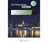 Dictionnaire français-serbe/serbe-français de poche: éléments de grammaire serbe