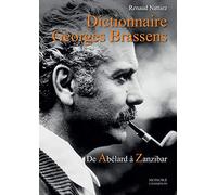Dictionnaire Georges Brassens: De Abélard à Zanzibar