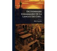 Dictionnaire (grammaire) De La Langue Des Cris...