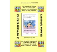 DICTIONNAIRE IMAGÉ FRANÇAIS ITALIEN NIVEAU INTERMÉDIAIRE AVEC BANDE SONORE: DIZIONARIO ILLUSTRATO FRANCESE ITALIANO LIVELLO INTERMEDIO CON COLONNA SONORA (POLYGLOTTE)