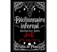 Dictionnaire infernal Deuxième livre: Lettres J à Z Édition originale et illustrée de 1863