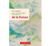 Dictionnaire insolite de la Suisse