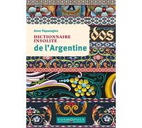 Dictionnaire insolite de l'Argentine