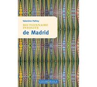 Dictionnaire insolite de Madrid