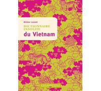 Dictionnaire insolite du Vietnam