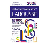 Dictionnaire Larousse Maxipoche +