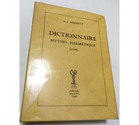 Dictionnaire mytho-hermétique (rist. anast. 1758) (Repetita)