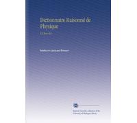 Dictionnaire Raisonné de Physique: V.3 Eau-Hyv
