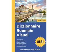 Dictionnaire Roumain Visuel - Apprendre le vocabulaire pour les débutants organisé par thème