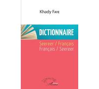 Dictionnaire Seereer / Français - Français / Seereer | Khady Faye