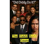 Did Diddy Do It?: The Diddy Body Count. (Hip Hop Legends)