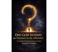 Did God Intend For Humans To Be Atheists?