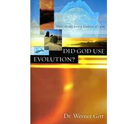 Did God Use Evolution?: Observations from a Scientist of Faith