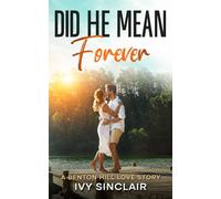 Did He Mean Forever: A Benton Hill Love Story