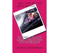 Did I Ever Tell You About the Time...: Leaving a Family Legacy Through Storytelling