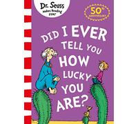 Did I Ever Tell You How Lucky You Are?