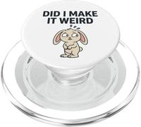 Did I Make It Weird Awkward Bunny Camiseta de Humor introvertido PopSockets PopGrip para MagSafe
