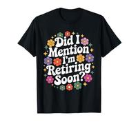 Did I Mention I’m Retiring Soon Tropical Beach Vibes Camiseta