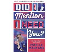 Did I Mention I Need You? (The DIMILY Series): discover what happens next in Eden and Tyler's incredible YA love story