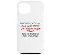 Did I Shit My Pants Today Funny Coworker Sarcastic Work Team Carcasa para iPhone 13