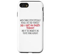 Did I Shit My Pants Today Funny Coworker Sarcastic Work Team Carcasa para iPhone SE (2020) / 7/8