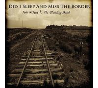 Did I Sleep and Miss the Border ?