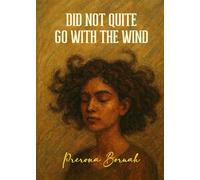 DID NOT QUITE GO WITH THE WIND