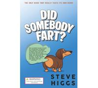 Did Somebody Fart?: The World's Greatest Father's Day gift! (Bathroom Trivia Books)