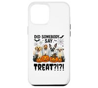 Did Somebody Say Treat Ghost Dogs Lovers Funny Halloween Carcasa para iPhone 12 Pro MAX