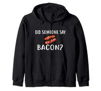 Did Someone Say Bacon Camiseta I Love Bacon Camiseta Bacon Sudadera con Capucha
