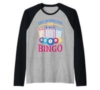 Did Someone Say Bingo Emoción, juego, victoria Camiseta Manga Raglan